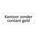Kantoor zonder contant geld & Kantoor zonder contant geld & Kantoor zonder contant geld