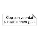 Klop aan voordat u naar binnen gaat & Klop aan voordat u naar binnen gaat