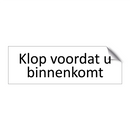 Klop voordat u binnenkomt & Klop voordat u binnenkomt & Klop voordat u binnenkomt