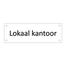Lokaal kantoor & Lokaal kantoor & Lokaal kantoor