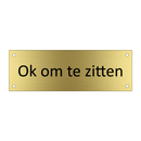 Ok om te zitten & Ok om te zitten & Ok om te zitten