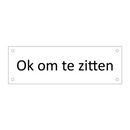 Ok om te zitten & Ok om te zitten & Ok om te zitten