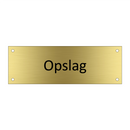 Opslag & Opslag & Opslag