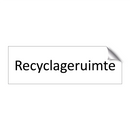 Recyclageruimte & Recyclageruimte & Recyclageruimte