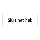 Sluit het hek & Sluit het hek & Sluit het hek & Sluit het hek & Sluit het hek & Sluit het hek