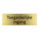 Toegankelijke ingang & Toegankelijke ingang & Toegankelijke ingang & Toegankelijke ingang