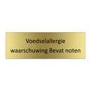 Voedselallergie waarschuwing Bevat noten & Voedselallergie waarschuwing Bevat noten