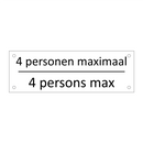 4 personen maximaal - 4 persons max & 4 personen maximaal - 4 persons max