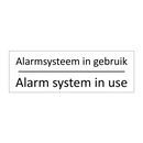 Alarmsysteem in gebruik - Alarm system in use & Alarmsysteem in gebruik - Alarm system in use