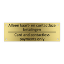 Alleen kaart- en contactloze betalingen /…/ & Alleen kaart- en contactloze betalingen /…/