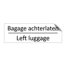 Bagage achterlaten - Left luggage & Bagage achterlaten - Left luggage
