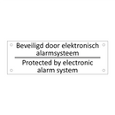 Beveiligd door elektronisch alarmsysteem /…/ & Beveiligd door elektronisch alarmsysteem /…/