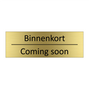 Binnenkort - Coming soon & Binnenkort - Coming soon & Binnenkort - Coming soon