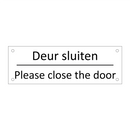 Deur sluiten - Please close the door & Deur sluiten - Please close the door