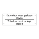 Deze deur moet gesloten blijven /…/ & Deze deur moet gesloten blijven /…/
