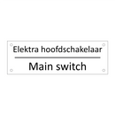 Elektra hoofdschakelaar - Main switch & Elektra hoofdschakelaar - Main switch