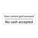 Geen contant geld aanvaard - No cash accepted & Geen contant geld aanvaard - No cash accepted