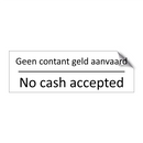 Geen contant geld aanvaard - No cash accepted & Geen contant geld aanvaard - No cash accepted