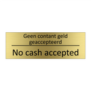 Geen contant geld geaccepteerd - No cash accepted
