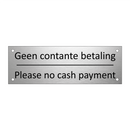 Geen contante betaling - Please no cash payment & Geen contante betaling - Please no cash payment