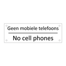 Geen mobiele telefoons - No cell phones & Geen mobiele telefoons - No cell phones