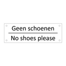 Geen schoenen - No shoes please & Geen schoenen - No shoes please & Geen schoenen - No shoes please