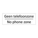 Geen telefoonzone - No phone zone & Geen telefoonzone - No phone zone