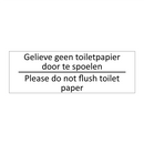 Gelieve geen toiletpapier door te spoelen /…/ & Gelieve geen toiletpapier door te spoelen /…/