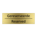 Gereserveerde - Reserved & Gereserveerde - Reserved & Gereserveerde - Reserved