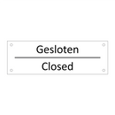 Gesloten - Closed & Gesloten - Closed & Gesloten - Closed