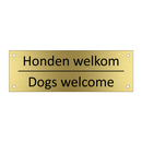 Honden welkom - Dogs welcome & Honden welkom - Dogs welcome & Honden welkom - Dogs welcome