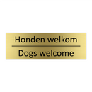 Honden welkom - Dogs welcome & Honden welkom - Dogs welcome & Honden welkom - Dogs welcome