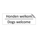 Honden welkom - Dogs welcome & Honden welkom - Dogs welcome & Honden welkom - Dogs welcome