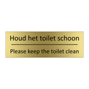 Houd het toilet schoon - Please keep the toilet clean