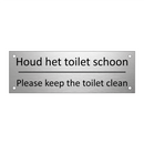 Houd het toilet schoon - Please keep the toilet clean