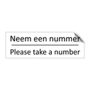 Neem een nummer - Please take a number & Neem een nummer - Please take a number