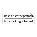 Roken niet toegestaan - No smoking allowed & Roken niet toegestaan - No smoking allowed