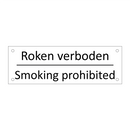 Roken verboden - Smoking prohibited & Roken verboden - Smoking prohibited