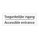 Toegankelijke ingang - Accessible entrance & Toegankelijke ingang - Accessible entrance