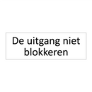 De uitgang niet blokkeren & De uitgang niet blokkeren & De uitgang niet blokkeren