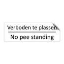 Verboden te plassen - No pee standing & Verboden te plassen - No pee standing