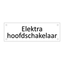 Elektra hoofdschakelaar & Elektra hoofdschakelaar & Elektra hoofdschakelaar