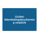 (Lichte) Ademhalingsbescherming verplicht & (Lichte) Ademhalingsbescherming verplicht