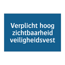 Verplicht hoog zichtbaarheid veiligheidsvest & Verplicht hoog zichtbaarheid veiligheidsvest