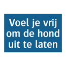 Voel je vrij om de hond uit te laten & Voel je vrij om de hond uit te laten