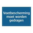 Voetbescherming moet worden gedragen & Voetbescherming moet worden gedragen