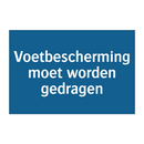 Voetbescherming moet worden gedragen & Voetbescherming moet worden gedragen