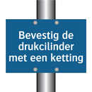 Bevestig de drukcilinder met een ketting & Bevestig de drukcilinder met een ketting