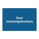 Voor rolstoelgebruikers & Voor rolstoelgebruikers & Voor rolstoelgebruikers