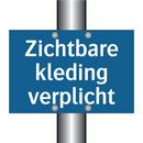 Zichtbare kleding verplicht & Zichtbare kleding verplicht & Zichtbare kleding verplicht